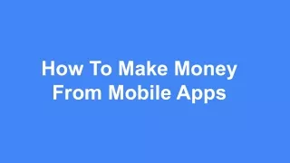 how to make money from mobile apps
