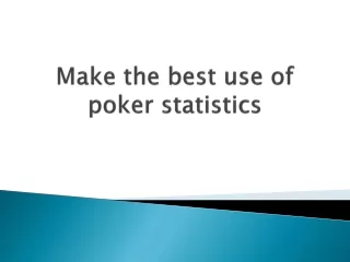 make the best use of poker statistics