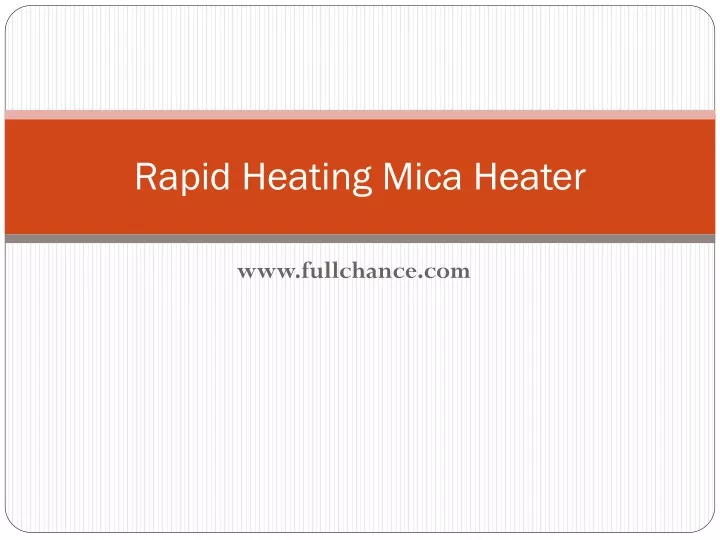 rapid heating mica heater