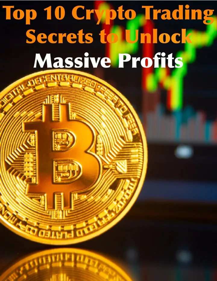 top 10 crypto trading secrets to unlock massive