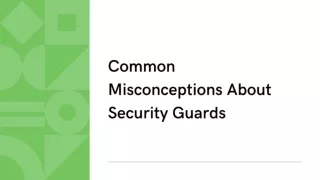 Common Misconceptions About Security Guards