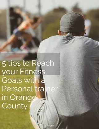 5 tips to Reach your Fitness Goals with a Personal trainer in Orange_1918
