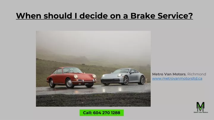 when should i decide on a brake service