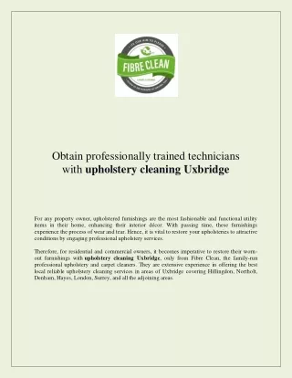 Obtain professionally trained technicians with upholstery cleaning Uxbridge