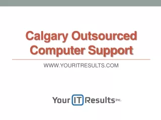 Calgary Outsourced Computer Support - Youritresults.com