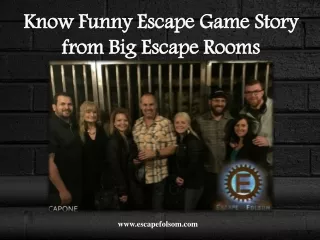 know funny escape game story from big escape rooms