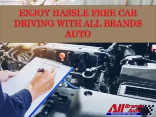 Enjoy Hassle free Car Driving with All Brands Auto