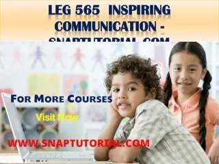 LEG 565  Inspiring Communication - snaptutorial.com