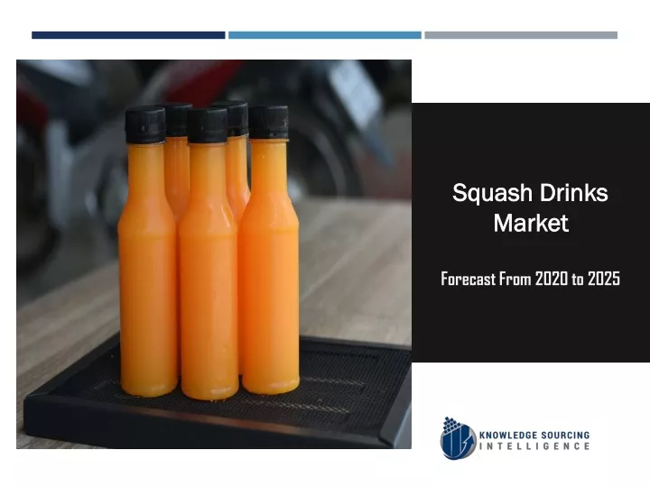 squash drinks market forecast from 2020 to 2025