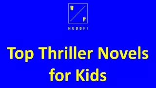 Top Thriller Novels for Kids