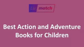 Best Action and Adventure Books for Children