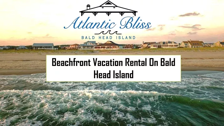 beachfront vacation rental on bald head island