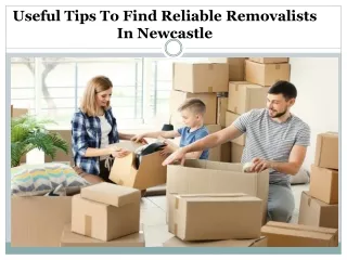 Useful Tips To Find Reliable Removalists In Newcastle