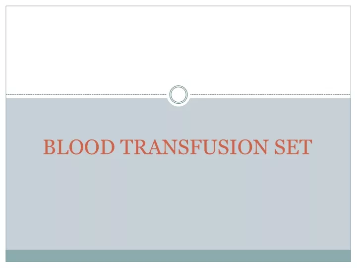 blood transfusion set