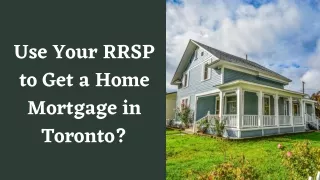 use your rrsp to get a home mortgage in toronto
