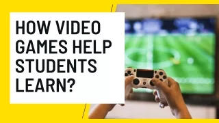 how video games help students learn