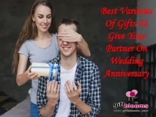 Best Varieties Of Gifts To Give Your Partner On Wedding Anniversary