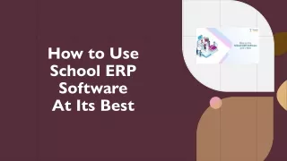 How to Use School ERP Software at Its Best