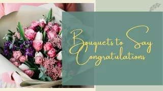bouquets to say