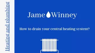 _How to drain your central heating system  James Winney