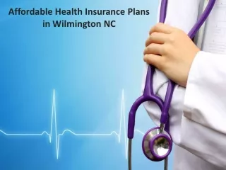 Affordable Health Insurance Plans in Wilmington NC