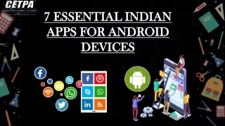 7 Essential Indian Apps for Android Devices