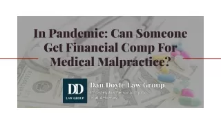 In Pandemic: Can Someone Get Financial Comp For Medical Malpractice?