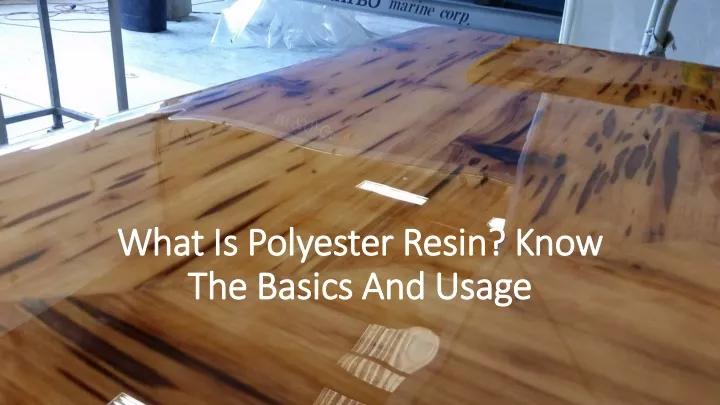 what is polyester resin know the basics and usage