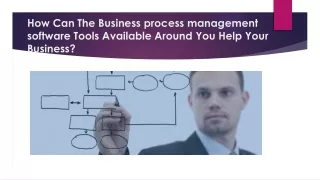 How Can The Business process management software Tools