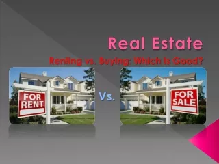 Renting vs Buying: Which One is Good?