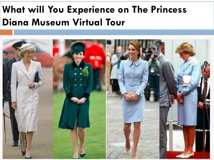 what will you experience on the princess diana