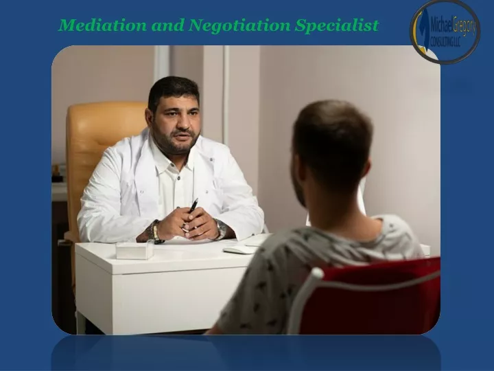 mediation and negotiation specialist