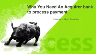 Why You Need An Acquirer bank to process payment