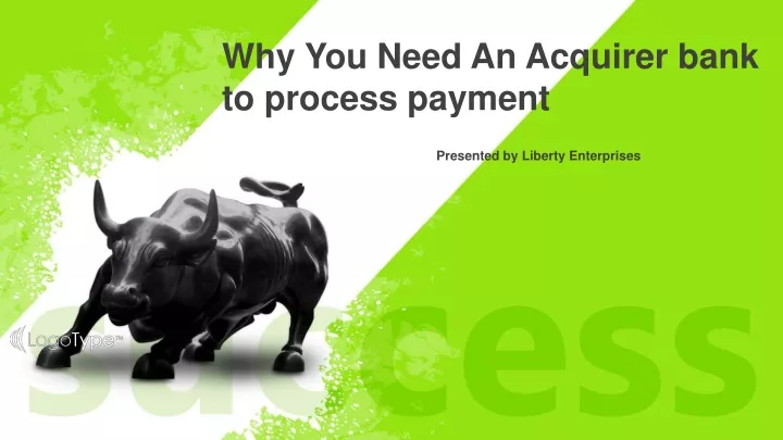 why you need an acquirer bank to process payment