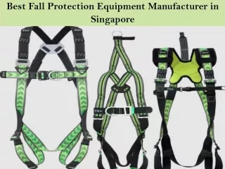 Best Fall Protection Equipment Manufacturer in Singapore