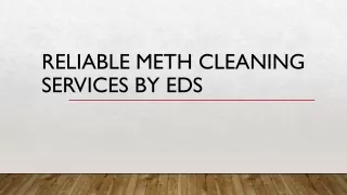 Reliable Meth Cleaning Services By EDS