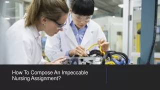 how to compose an impeccable nursing assignment