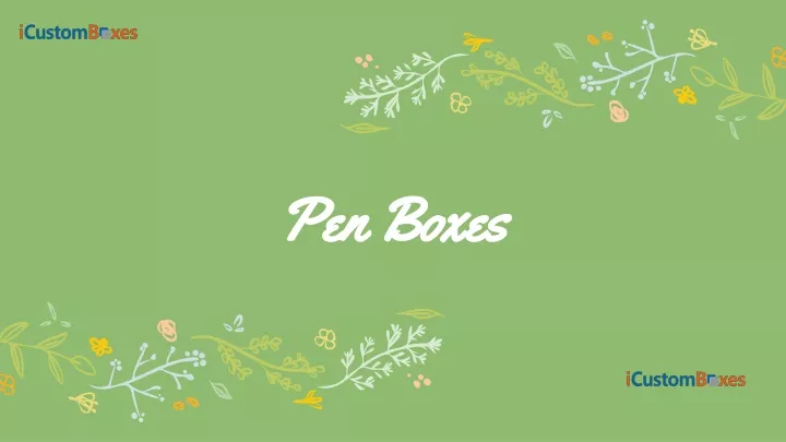 pen boxes