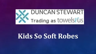 Kids So Soft Robes
