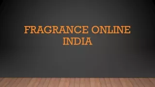 PPT - Fragrance online india