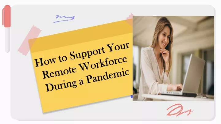 how to support your remote workforce during a pandemic