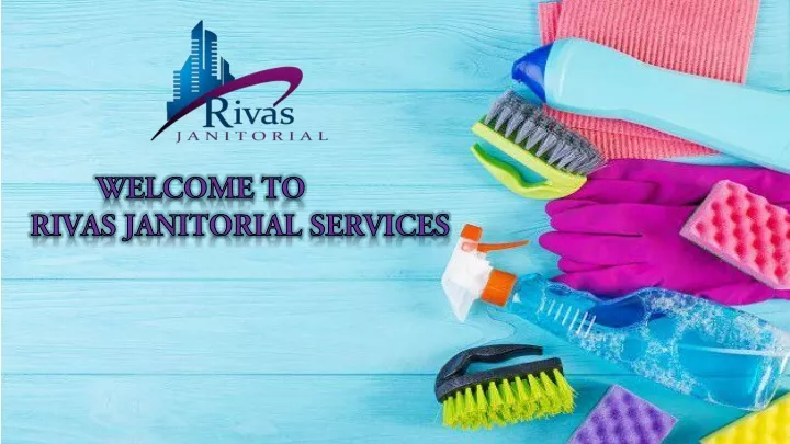 welcome to rivas janitorial services