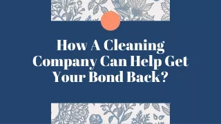 Valuable Cleaning Tips To Help You Get Your Bond Back
