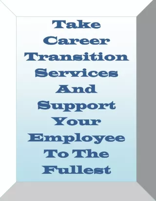 take take career career transition transition