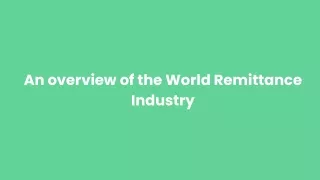an overview of the world remittance industry