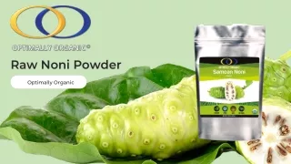 Raw Noni Powder | Optimally Organic