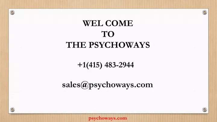 wel come to the psychoways