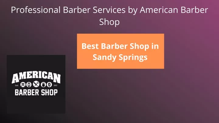professional barber services by american barber