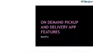 on demand pickup and delivery app features