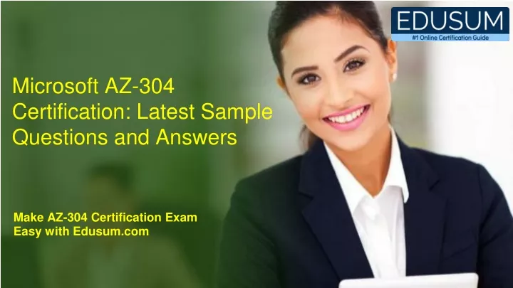 microsoft az 304 certification latest sample